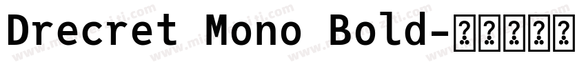 Drecret Mono Bold字体转换